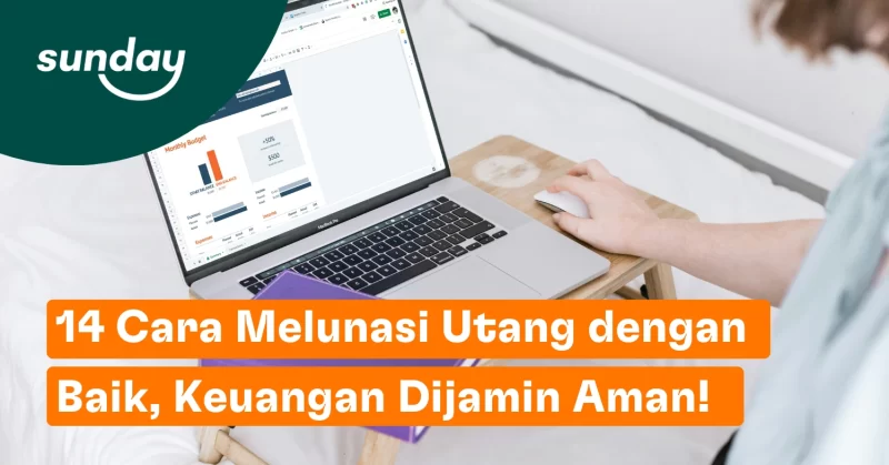 Ada 14 cara melunasi utang yang tidak akan mengganggu keuanganmu, mulai dari mencatat pemasukan dan pengeluaran, sampai cari pemasukan tambahan.