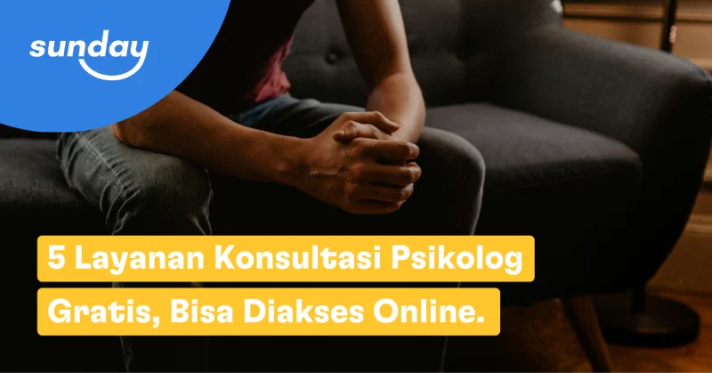 Ada banyak layanan konsultasi psikolog gratis yang bisa diakses secara online