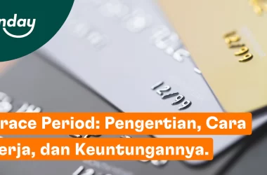 Grace period adalah jumlah hari tambahan untuk melunasi tagihan bank setelah lewat tanggal jatuh tempo.